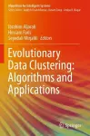 Evolutionary Data Clustering: Algorithms and Applications cover