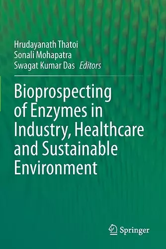Bioprospecting of Enzymes in Industry, Healthcare and Sustainable Environment cover