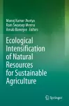 Ecological Intensification of Natural Resources for Sustainable Agriculture cover