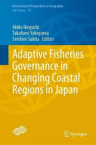 Adaptive Fisheries Governance in Changing Coastal Regions in Japan cover