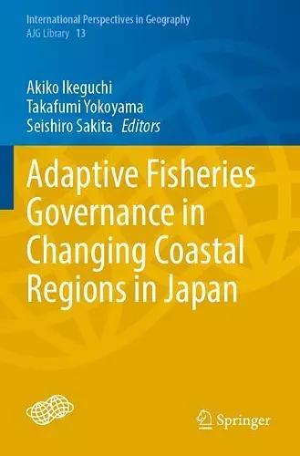 Adaptive Fisheries Governance in Changing Coastal Regions in Japan cover