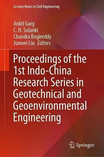 Proceedings of the 1st Indo-China Research Series in Geotechnical and Geoenvironmental Engineering cover