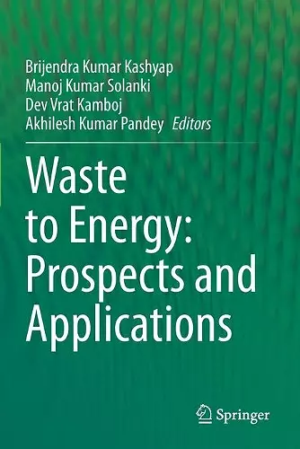 Waste to Energy: Prospects and Applications cover