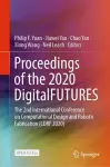 Proceedings of the 2020 DigitalFUTURES cover