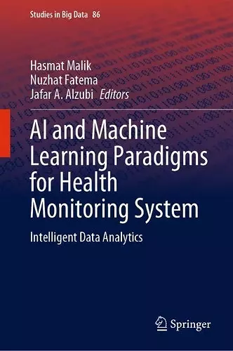 AI and Machine Learning Paradigms for Health Monitoring System cover