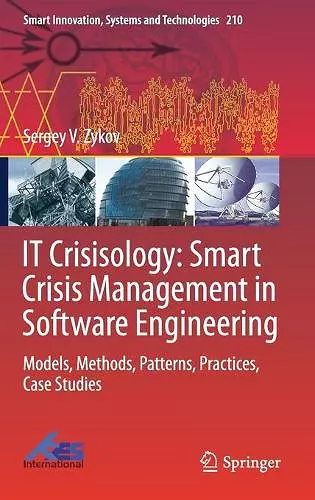 IT Crisisology: Smart Crisis Management in Software Engineering cover