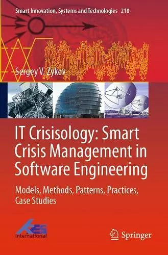 IT Crisisology: Smart Crisis Management in Software Engineering cover