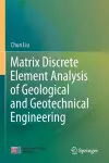 Matrix Discrete Element Analysis of Geological and Geotechnical Engineering cover