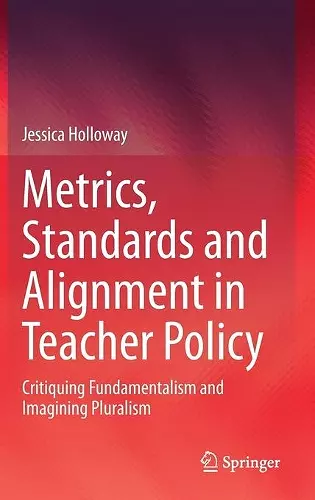 Metrics, Standards and Alignment in Teacher Policy cover