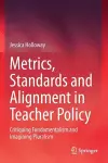 Metrics, Standards and Alignment in Teacher Policy cover
