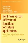 Nonlinear Partial Differential Equations for Future Applications cover