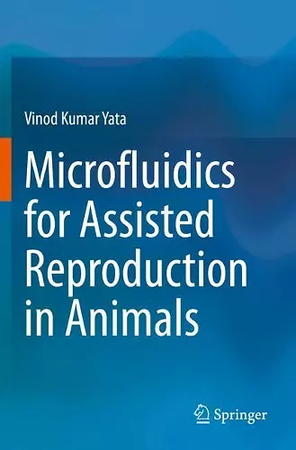 Microfluidics for Assisted Reproduction in Animals cover