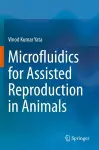 Microfluidics for Assisted Reproduction in Animals cover