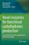 Novel enzymes for functional carbohydrates production cover