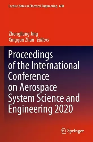 Proceedings of the International Conference on Aerospace System Science and Engineering 2020 cover