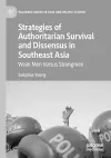 Strategies of Authoritarian Survival and Dissensus in Southeast Asia cover