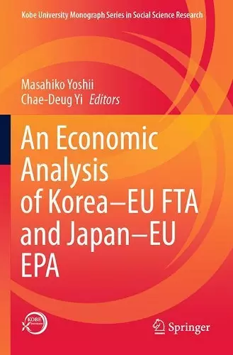 An Economic Analysis of Korea–EU FTA and Japan–EU EPA cover