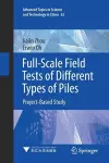 Full-Scale Field Tests of Different Types of Piles cover