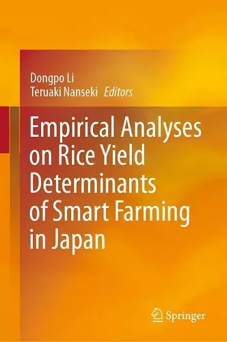 Empirical Analyses on Rice Yield Determinants of Smart Farming in Japan cover