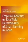 Empirical Analyses on Rice Yield Determinants of Smart Farming in Japan cover