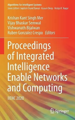 Proceedings of Integrated Intelligence Enable Networks and Computing cover