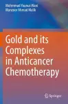 Gold and its Complexes in Anticancer Chemotherapy cover