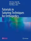 Tutorials in Suturing Techniques for Orthopedics cover