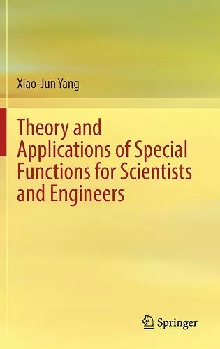 Theory and Applications of Special Functions for Scientists and Engineers cover