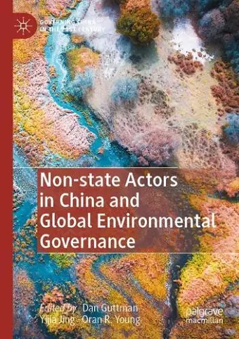 Non-state Actors in China and Global Environmental Governance cover