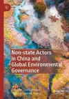 Non-state Actors in China and Global Environmental Governance cover