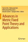 Advances in Metric Fixed Point Theory and Applications cover