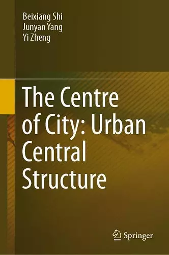 The Centre of City: Urban Central Structure cover