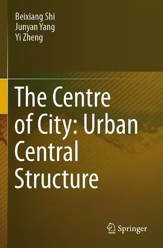 The Centre of City: Urban Central Structure cover