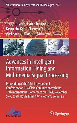 Advances in Intelligent Information Hiding and Multimedia Signal Processing cover