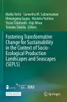 Fostering Transformative Change for Sustainability in the Context of Socio-Ecological Production Landscapes and Seascapes (SEPLS) cover