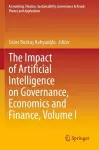 The Impact of Artificial Intelligence on Governance, Economics and Finance, Volume I cover