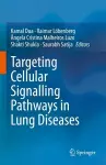 Targeting Cellular Signalling Pathways in Lung Diseases cover