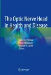 The Optic Nerve Head in Health and Disease cover