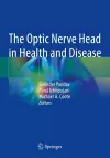 The Optic Nerve Head in Health and Disease cover