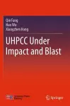 UHPCC Under Impact and Blast cover