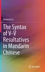 The Syntax of V-V Resultatives in Mandarin Chinese cover