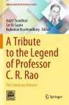 A Tribute to the Legend of Professor C. R. Rao cover