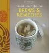 Traditional Chinese Brews & Remedies cover