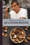 AJ's Food Roots cover