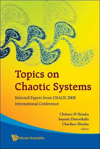 Topics On Chaotic Systems: Selected Papers From Chaos 2008 International Conference cover