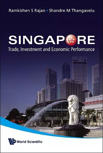 Singapore: Trade, Investment And Economic Performance cover