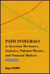 Path Integrals In Quantum Mechanics, Statistics, Polymer Physics, And Financial Markets (5th Edition) cover