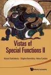 Vistas Of Special Functions Ii cover