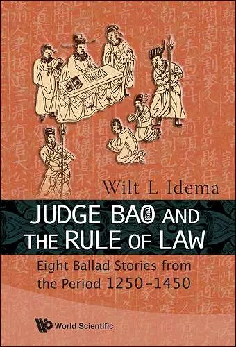 Judge Bao And The Rule Of Law: Eight Ballad-stories From The Period 1250-1450 cover