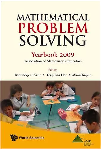 Mathematical Problem Solving: Yearbook 2009, Association Of Mathematics Educator cover